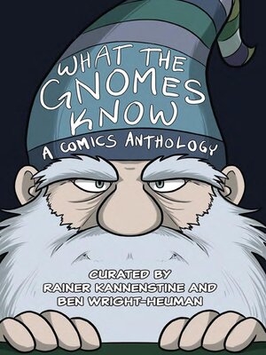 cover image of What the Gnomes Know